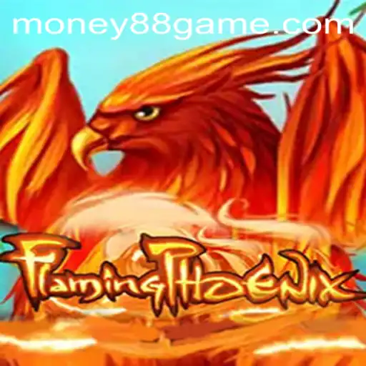 Explore the Exhilarating World of FlamingPhoenix: A Dive into Money88