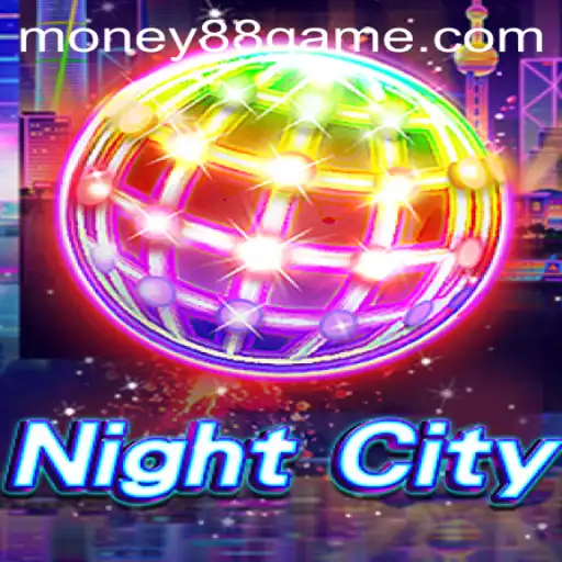 Exploring the Allure of NightCity: Unveiling Money88's Dynamic Gameplay