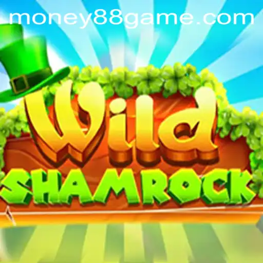 Exploring the Magical World of WildShamrock: A Deep Dive into the Game of Money88
